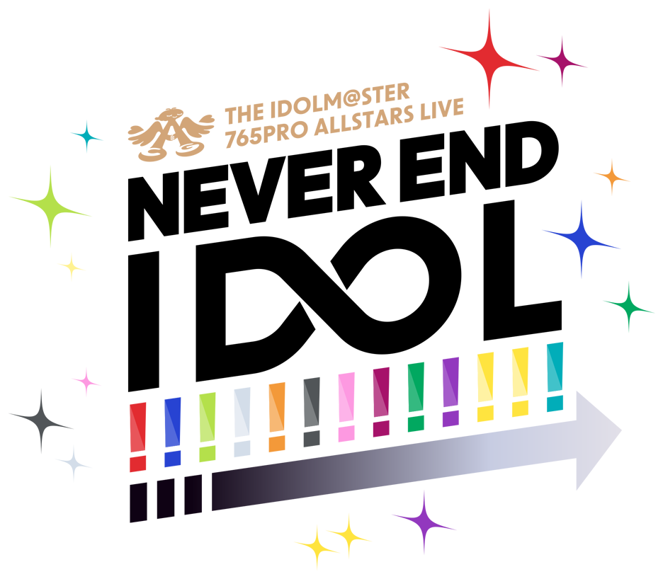 THE IDOLM@STER 765PRO ALLSTARS LIVE ~NEVER END IDOL!!!!!!!!!!!!!~